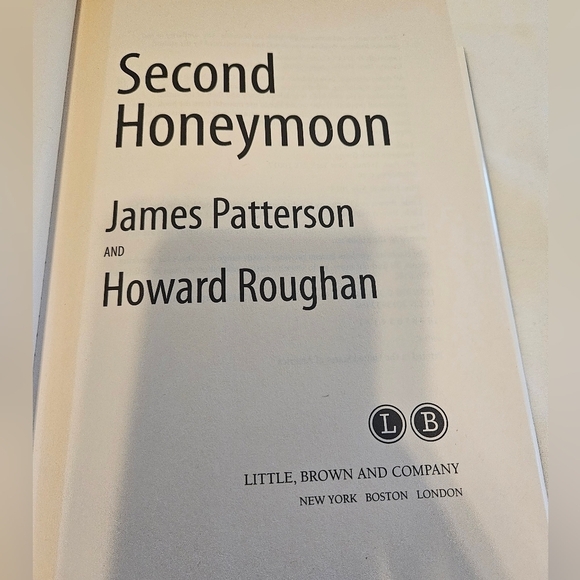 James Patterson Secon Honeymoon Howard Roughan Little Brown  2013 Thriller Novel - Picture 10 of 14